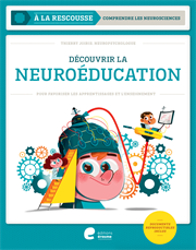 Découvrir la neuroéducation - Livre + Manuel numérique simple
